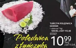 Selgros Tuńczyk polędwica sashimi cena za 1 kg Selgros oferta