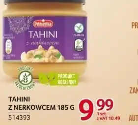 Selgros Tahini z nerkowcem 185g Primavika oferta