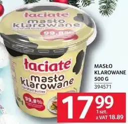 Selgros Masło klarowane Łaciate 500g oferta