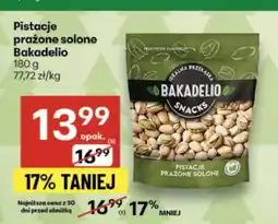 Delikatesy Centrum Pistacje prażone Bakadelio oferta