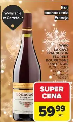 Carrefour Wino La Cave D'augustin Florent Bourgogne Pinot Noir oferta