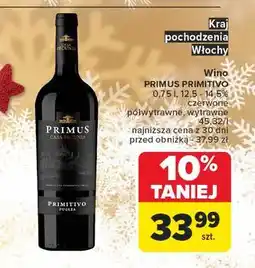 Carrefour Wino Primus Casa Pecunia Primitivo Puglia oferta