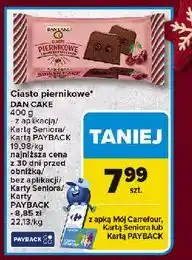 Carrefour Piernik z nadzieniem wiśniowym Dan Cake oferta