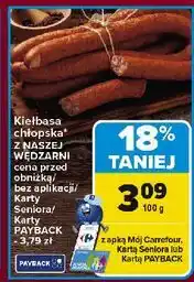 Carrefour Kiełbasa chłopska Nasza Wędzarnia Carrefour oferta