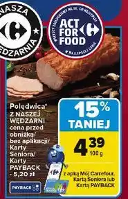 Carrefour Polędwica wędzona parzona Nasza Wędzarnia Carrefour oferta