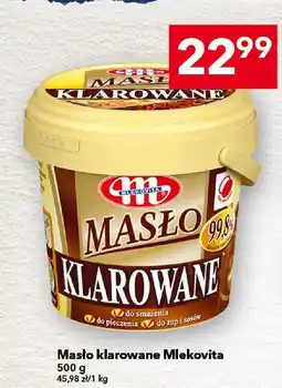 Lewiatan Masło klarowane Mlekovita 500 g oferta