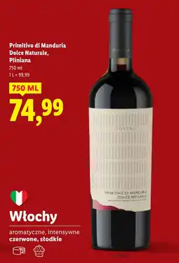 Lidl Wino Primitivo Di Manduria Dolce Naturale oferta