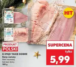 Kaufland Karp świeży filet nacinany lub bez skóry K-Stad Takie Dobre 100g oferta