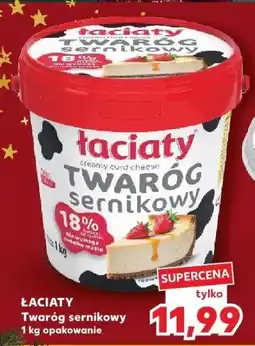 Kaufland Twaróg sernikowy Łaciaty 1 kg opakowanie oferta