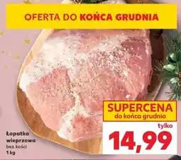Kaufland Łopatka wieprzowa bez kości Kaufland oferta