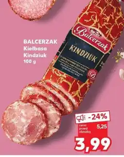 Kaufland Kiełbasa Kindziuk BALCERZAK 100 g oferta