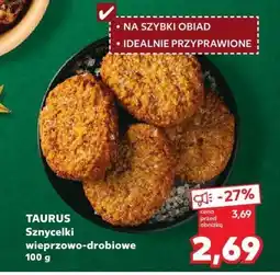Kaufland Sznycełki wieprzowo-drobiowe TAURUS 100 g oferta