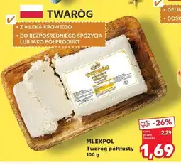 Kaufland Ser MLEKPOL Twaróg półtłusty oferta