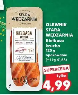 Kaufland Kielbasa krucha olewnik stara wędzarnia oferta