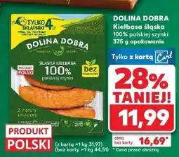 Kaufland Kielbasa śląska 100% polskiej szynki Dolina Dobra oferta