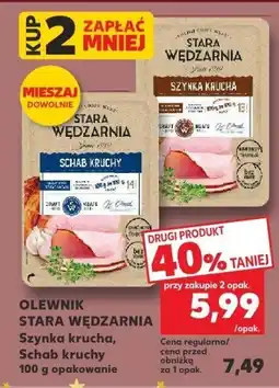 Kaufland Olewnik stara wędzarnia szynka krucha, schab kruchy oferta