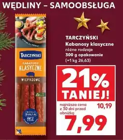 Kaufland Kabanosy klasyczne różne rodzaje Tarczyński oferta