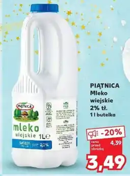Kaufland Mleko PIĄTNICA Mleko wiejskie 2% tł. Piątnica oferta