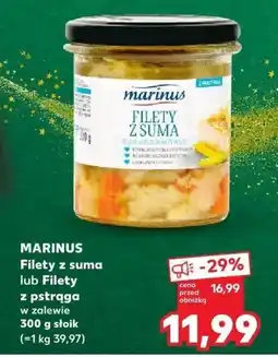Kaufland Filety z suma lub Filety z pstrąga MARINUS w zalewie oferta