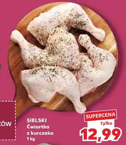 Kaufland Ćwiartka z kurczaka Kurczak Sielski oferta