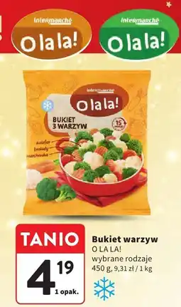 Intermarche Bukiet warzyw O LA LA! wybrane rodzaje oferta
