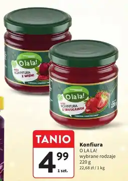 Intermarche Konfitura O LA LA! wybrane rodzaje oferta