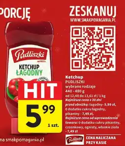 Intermarche Ketchup PUDLISZKI wybrane rodzaje oferta
