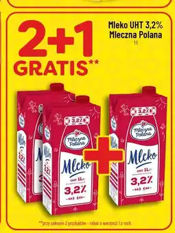 Polomarket Mleko UHT 3,2% Mleczna Polana oferta
