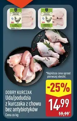 ALDI Kurczak Uda/podudzia z kurczaka z chowu bez antybiotyków DOBRY KURCZAK oferta