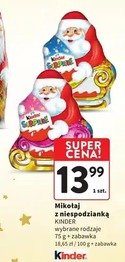 Intermarche Mikołaj z niespodzianką Kinder wybrane rodzaje oferta
