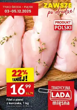 Twój Market Filet z piersi z kurczaka, 1 kg Tradycyjna Lada oferta