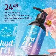 Rossmann Szampon do włosów kręconych Only Bio Hair In Balance Hydra oferta
