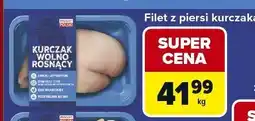 Carrefour Market Filet z piersi kurczaka wolno rosnący Kurczak wolno rosnący oferta