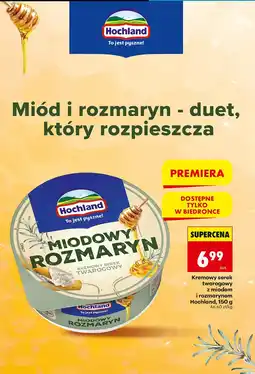 Biedronka Serek kremowy twarogowy z miodem i rozmarynem, 150 g Hochland oferta