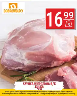 Hitpol Szynka wieprzowa b/k kulka Dobrowolscy oferta