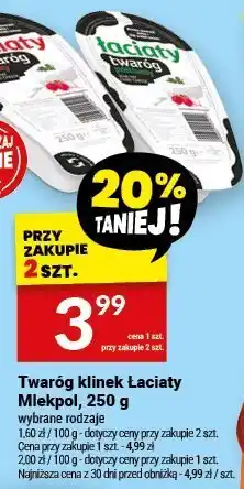 Twój Market Twaróg klinek Łaciaty Mlekpol, 250 g oferta