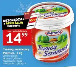Twój Market Twaróg sernikowy Piątnica, 1 kg oferta