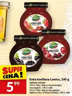 Twój Market Extra konfitura Lowicz, 240 g wybrane rodzaje oferta