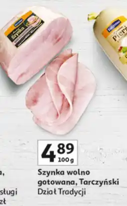 Auchan Szynka wolno gotowana Tarczyński Dział Tradycji oferta