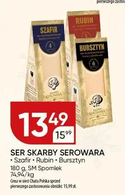 Chata Polska Ser skarby serowara Szafir Rubin Bursztyn SM Spomlek oferta