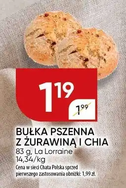 Chata Polska Bułka pszenna z żurawiną i chia La Lorraine oferta