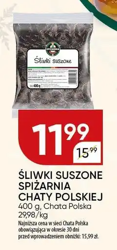 Chata Polska Śliwki suszone spiżarnia Chaty Polskiej Chata Polska oferta