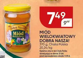 Chata Polska Miód wielokwiatowy Dobra Nasza oferta