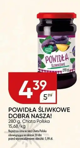 Chata Polska Powidła śliwkowe Dobra Nasza oferta