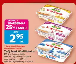 Auchan Twaróg Twój Smak Piątnica 135 g wybrane rodzaje oferta