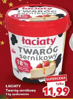 Kaufland Twaróg sernikowy Łaciaty oferta