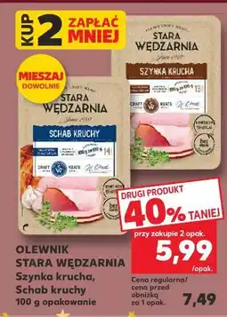 Kaufland Szynka krucha Olewnik Stara Wędzarnia oferta