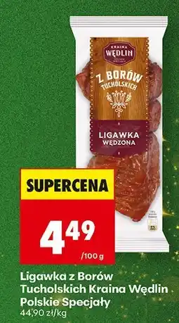 Biedronka Ligawka z Borów Tucholskich Polskie Specjały Kraina Wędlin oferta