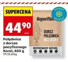 Biedronka Dorsz poledwica bez skóry Superfish oferta