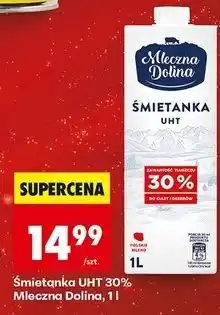 Biedronka Śmietanka 30% Mleczna Dolina oferta